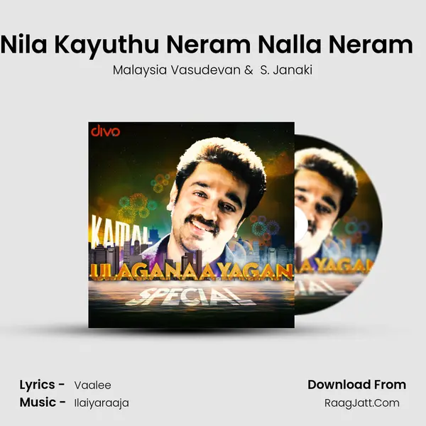 Nila Kayuthu Neram Nalla Neram  (Version 1) MP3 Song by Malaysia Vasudevan Cover