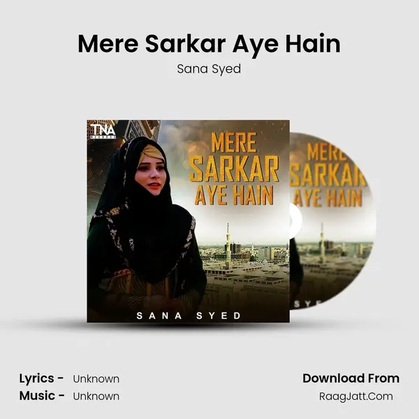 Mere Sarkar Aye Hain MP3 Song by Sana Syed Cover