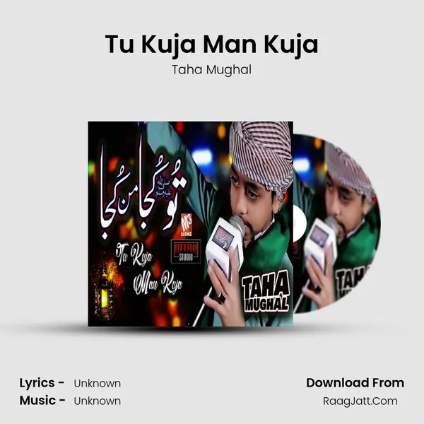 Tu Kuja Man Kuja - Single - Taha Mughal
