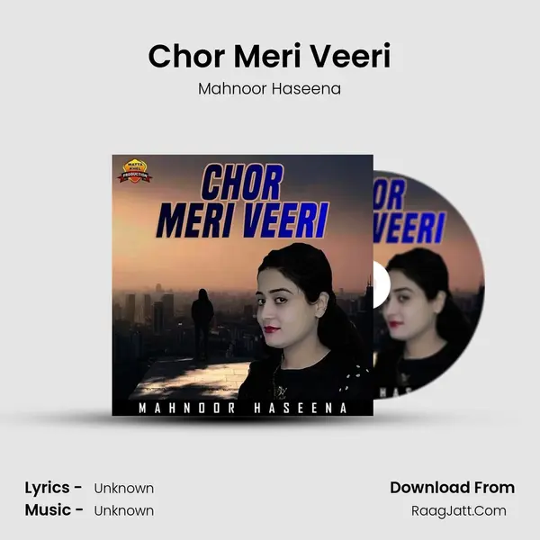 Chor Meri Veeri MP3 Song by Mahnoor Haseena Cover