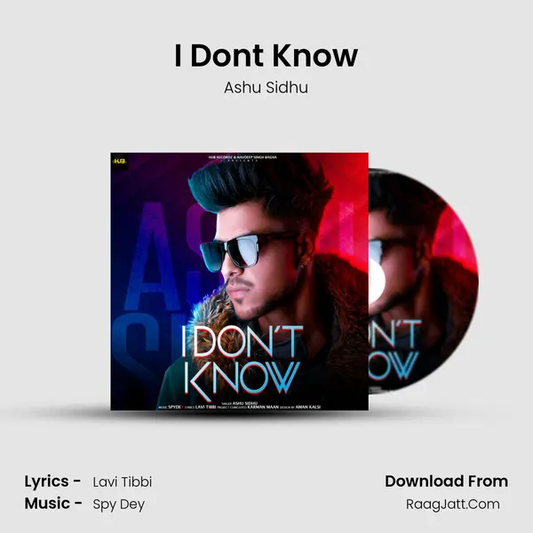 I Don't Know MP3 Song by Ashu Sidhu Cover