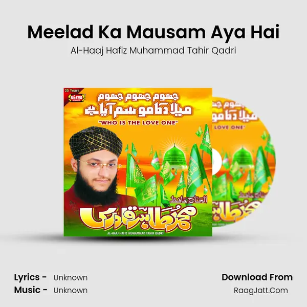 Meelad Ka Mausam Aya Hai MP3 Song by Al-Haaj Hafiz Muhammad Tahir Qadri Cover