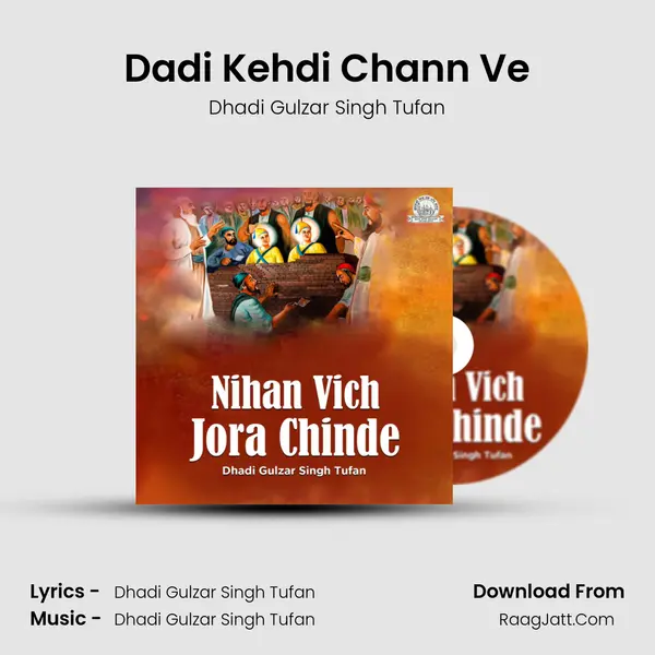 Dadi Kehdi Chann Ve MP3 Song by Dhadi Gulzar Singh Tufan Cover