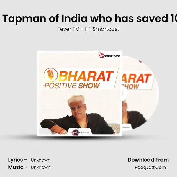 #87 AabidÂ Surti - Tapman of India(Part 02) who has saved 10 millionÂ litresÂ of MP3 Song by Fever FM - HT Smartcast Cover