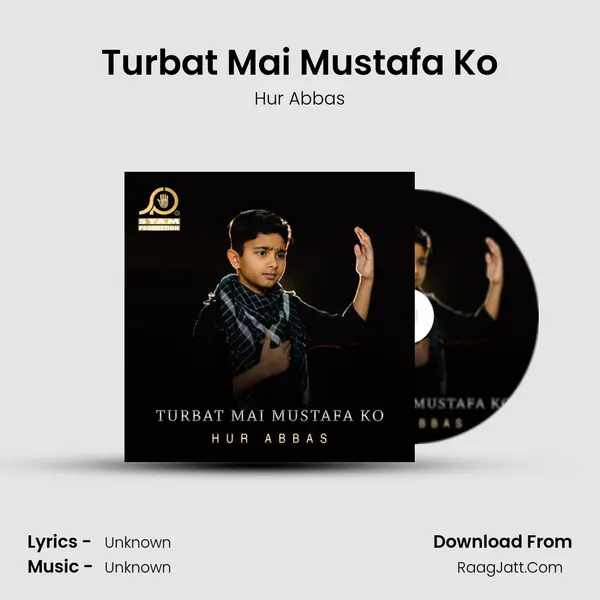 Turbat Mai Mustafa Ko mp3 song