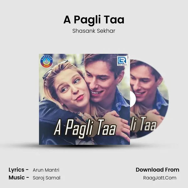 A Pagli Taa - Shasank Sekhar