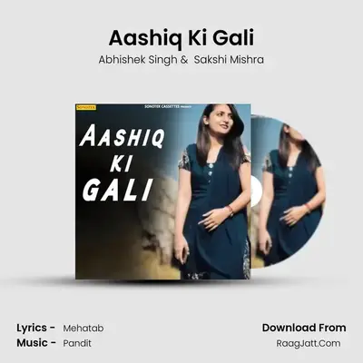 Aashiq Ki Gali - Abhishek Singh