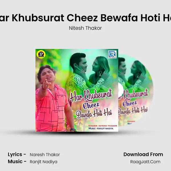 Har Khubsurat Cheez Bewafa Hoti Hai MP3 Song by Nitesh Thakor Cover