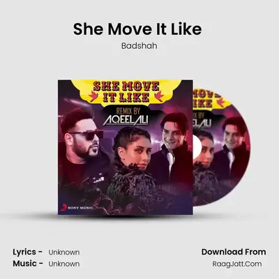 She Move It Like (Remix by Aqeel Ali) - Badshah