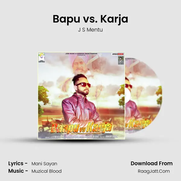 Bapu vs. Karja - J S Mentu