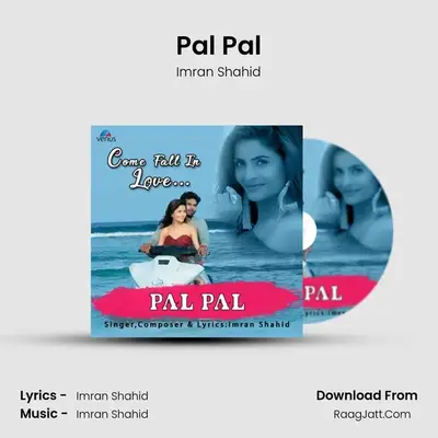 Pal Pal - Imran Shahid
