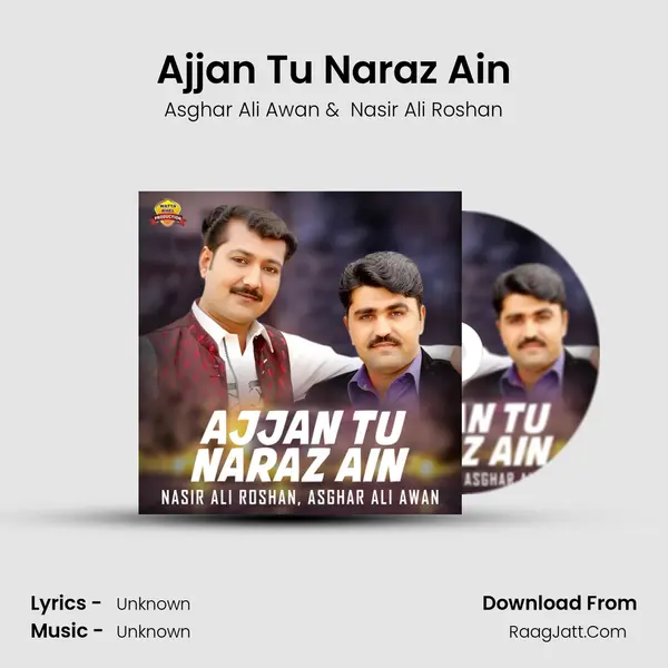 Ajjan Tu Naraz Ain - Single - Asghar Ali Awan