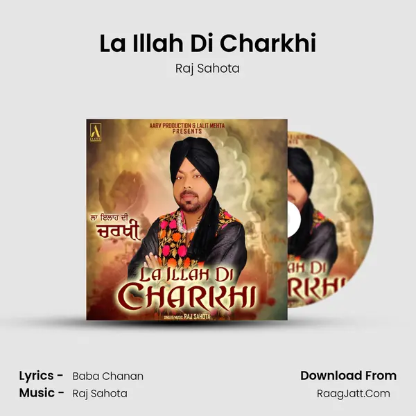 La Illah Di Charkhi MP3 Song by Raj Sahota Cover