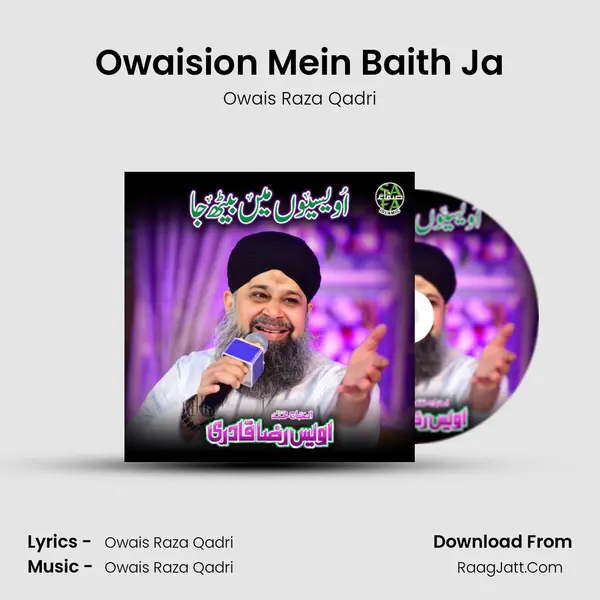 Owaision Mein Baith Ja - Owais Raza Qadri