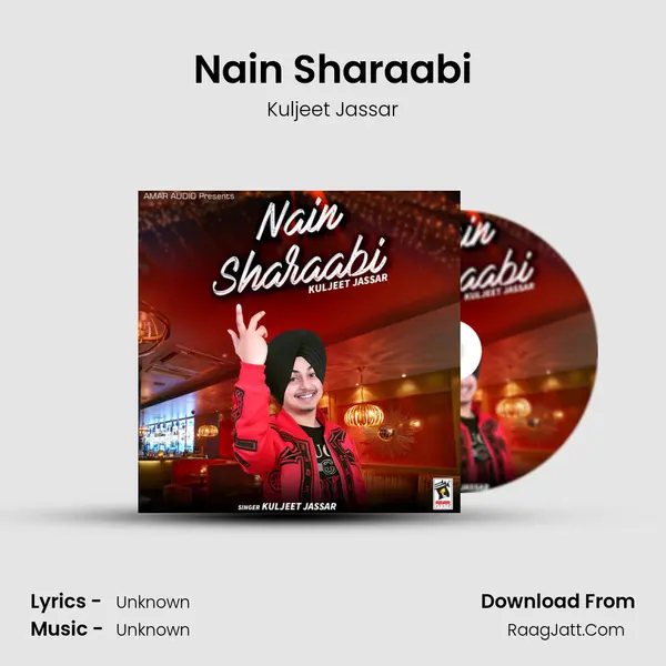 Nain Sharaabi - Kuljeet Jassar