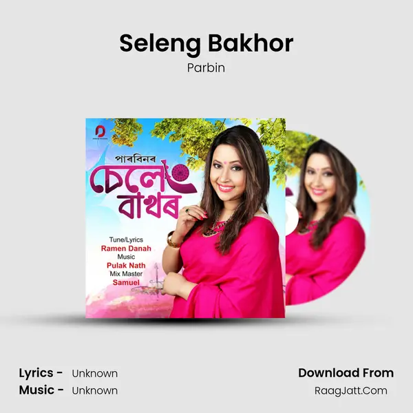 Seleng Bakhor MP3 Song by Parbin Cover