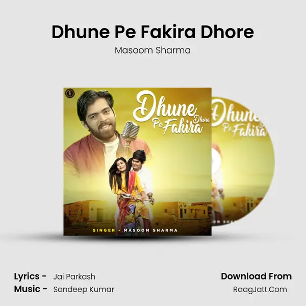 Dhune Pe Fakira Dhore MP3 Song by Masoom Sharma Cover