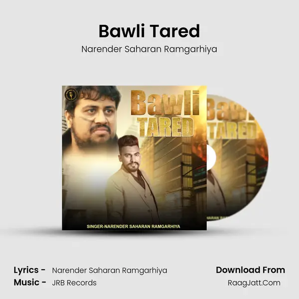 Bawli Tared MP3 Song by Narender Saharan Ramgarhiya Cover