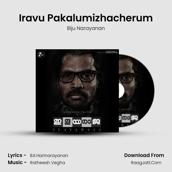 Iravu Pakalumizhacherum MP3 Song by Biju Narayanan Cover
