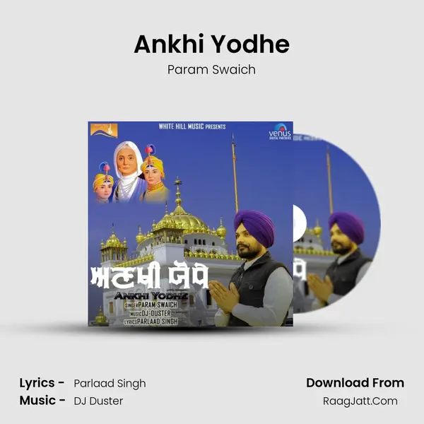 Ankhi Yodhe MP3 Song by Param Swaich Cover