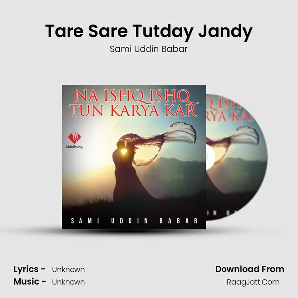 Tare Sare Tutday Jandy MP3 Song by Sami Uddin Babar Cover