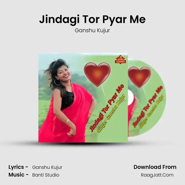 Jindagi Tor Pyar Me MP3 Song by Ganshu Kujur Cover