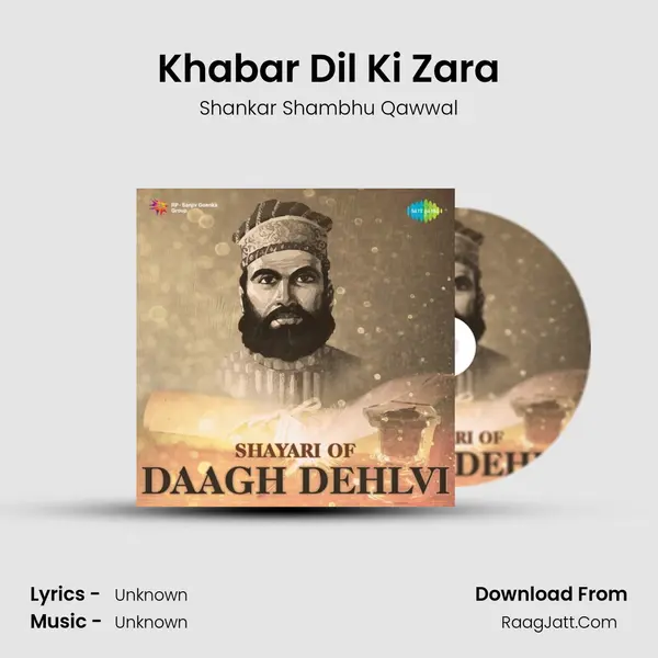 Khabar Dil Ki Zara MP3 Song by Shankar Shambhu Qawwal Cover