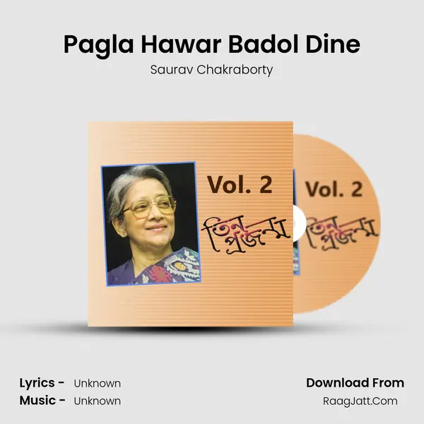 Pagla Hawar Badol Dine MP3 Song by Saurav Chakraborty Cover