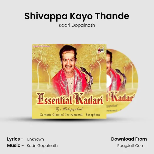 Shivappa Kayo Thande MP3 Song by Kadri Gopalnath Cover