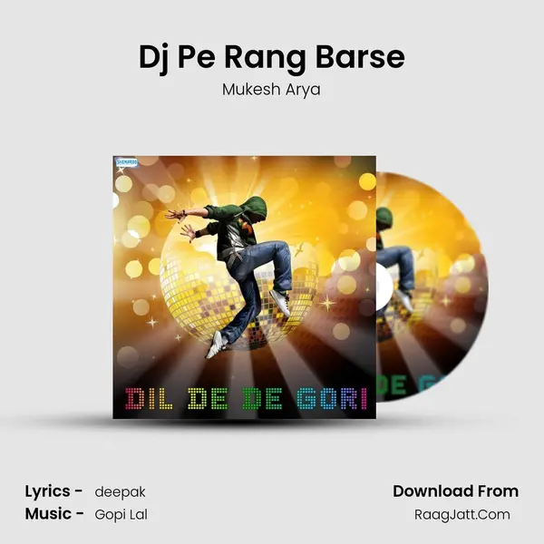 Dj Pe Rang Barse MP3 Song by Mukesh Arya Cover