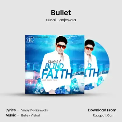 Bullet MP3 Song by Kunal Ganjawala Cover