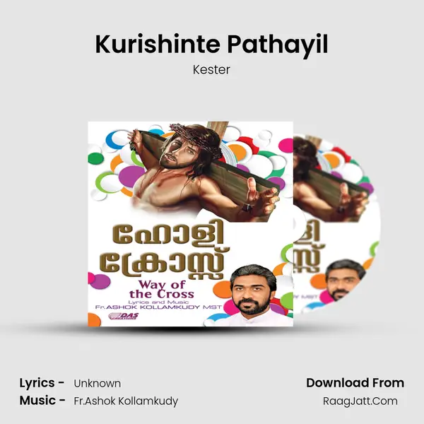 Kurishinte Pathayil MP3 Song by Kester Cover