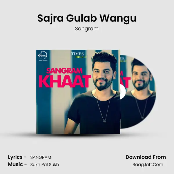 Sajra Gulab Wangu MP3 Song by Sangram Cover