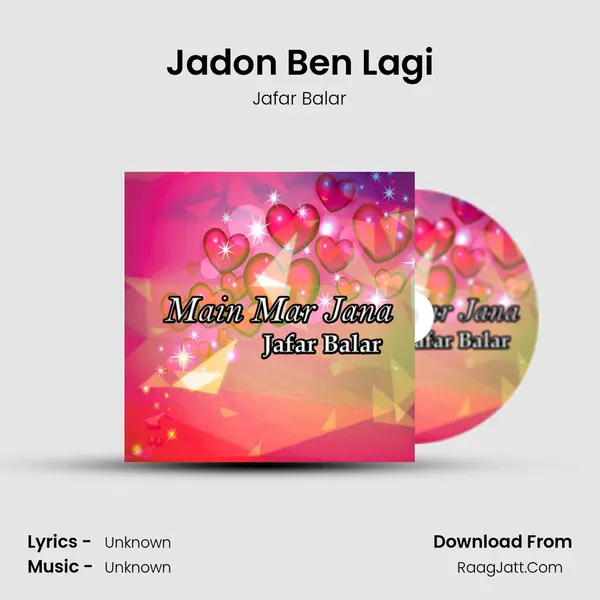 Jadon Ben Lagi MP3 Song by Jafar Balar Cover