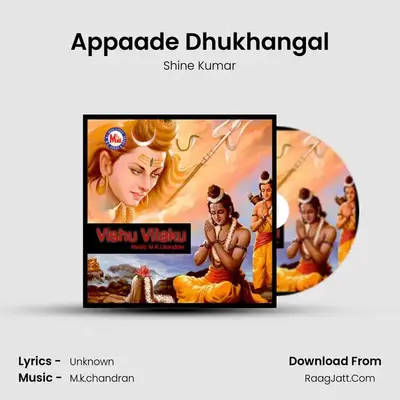 Appaade Dhukhangal MP3 Song by Shine Kumar Cover