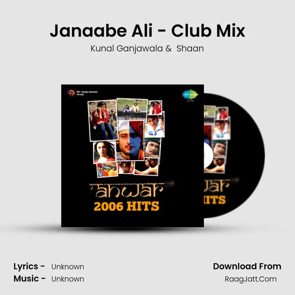 Janaabe Ali - Club Mix MP3 Song by Kunal Ganjawala Cover