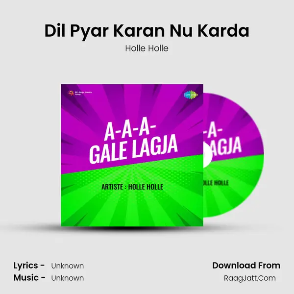 Dil Pyar Karan Nu Karda MP3 Song by Holle Holle Cover