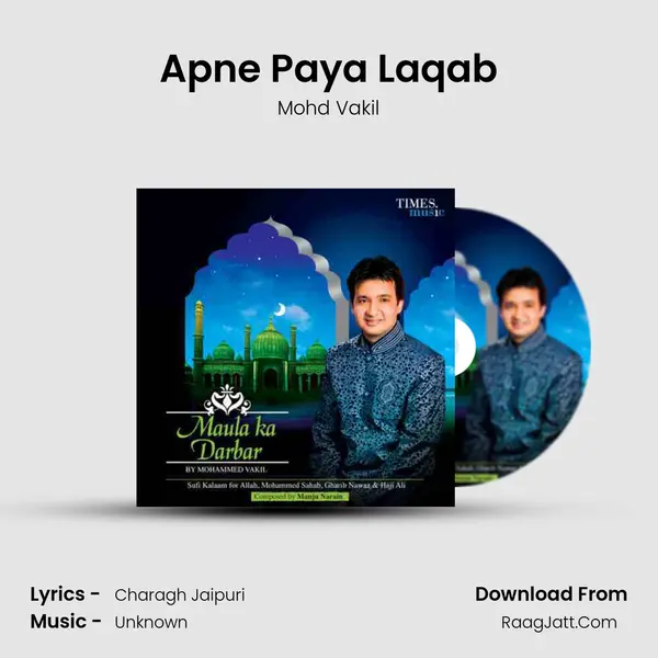 Apne Paya Laqab MP3 Song by Mohd Vakil Cover