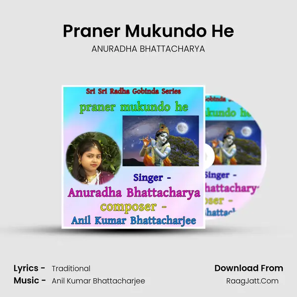 Praner Mukundo He MP3 Song by ANURADHA BHATTACHARYA Cover