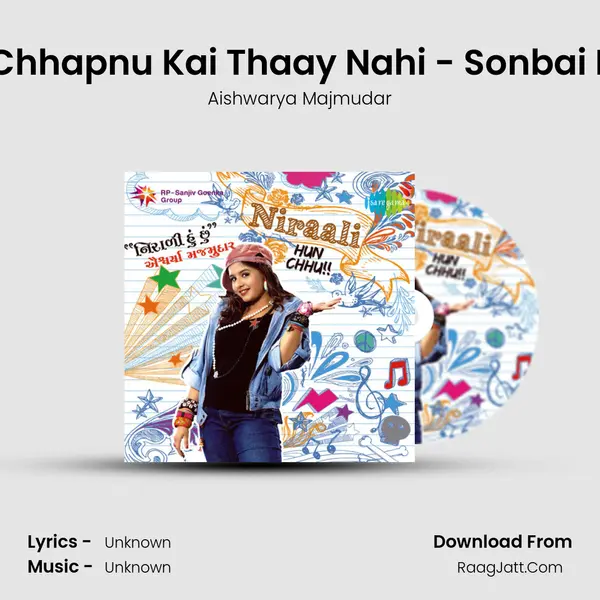 Chhanu Re Chhapnu Kai Thaay Nahi - Sonbai Ni Chundadi MP3 Song by Aishwarya Majmudar Cover