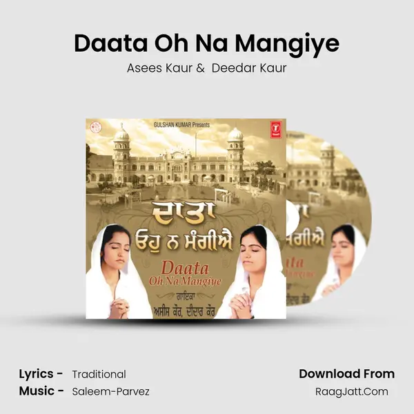 Daata Oh Na Mangiye MP3 Song by Asees Kaur Cover