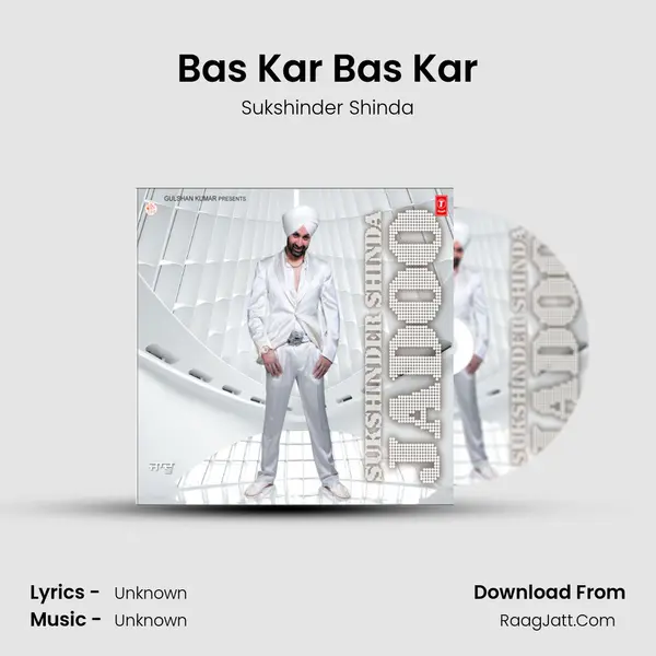 Bas Kar Bas Kar MP3 Song by Sukshinder Shinda Cover