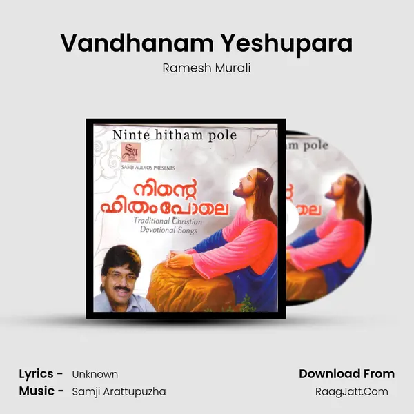Vandhanam Yeshupara MP3 Song by Ramesh Murali Cover