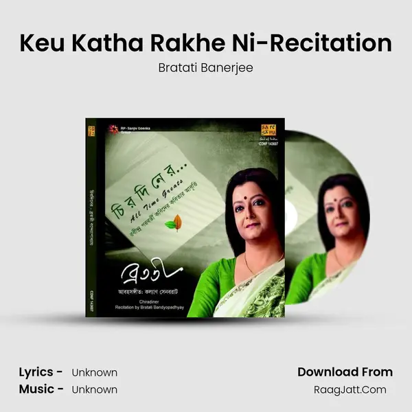 Keu Katha Rakhe Ni-Recitation MP3 Song by Bratati Banerjee Cover