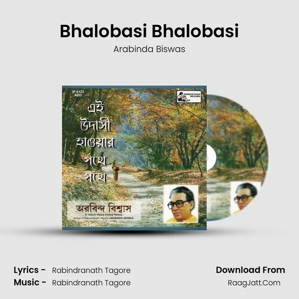 Bhalobasi Bhalobasi MP3 Song by Arabinda Biswas Cover
