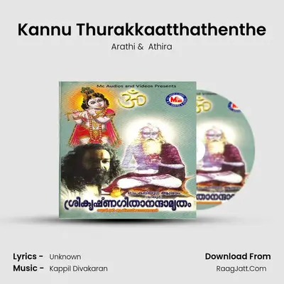 Kannu Thurakkaatthathenthe MP3 Song by Arathi Cover
