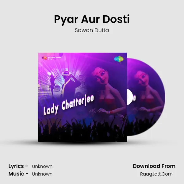 Pyar Aur Dosti MP3 Song by Sawan Dutta Cover