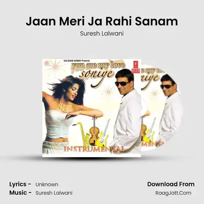 Jaan Meri Ja Rahi Sanam mp3 song