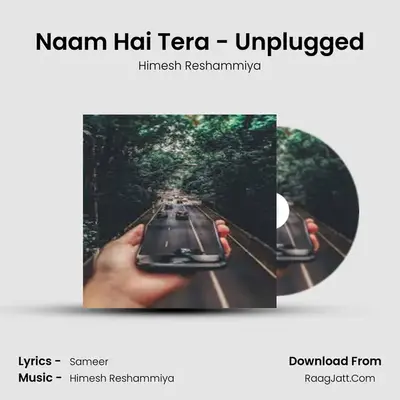 Naam Hai Tera - Unplugged MP3 Song by Himesh Reshammiya Cover
