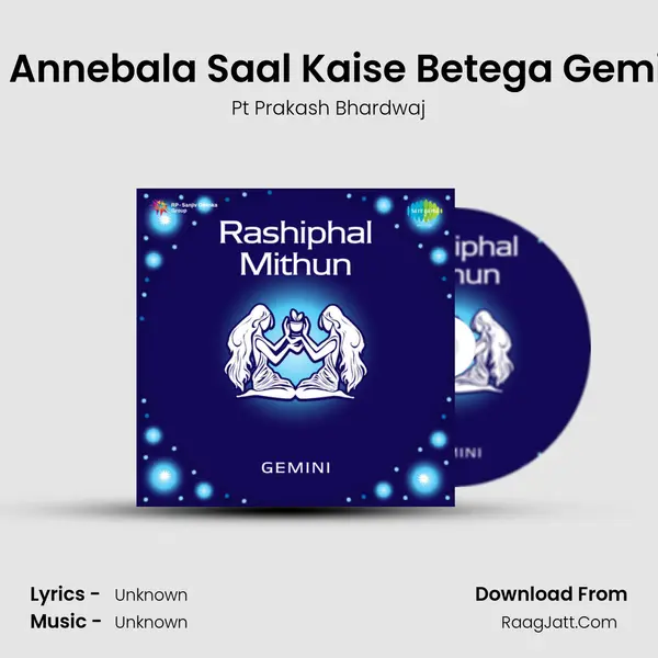 Aap Ka Annebala Saal Kaise Betega Gemini 1998 MP3 Song by Pt Prakash Bhardwaj Cover